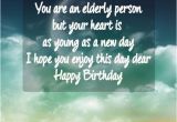 Happy Birthday Quotes for Elders Happy Birthday Wishes for Elderly Occasions Messages