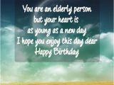 Happy Birthday Quotes for Elders Happy Birthday Wishes for Elderly Occasions Messages