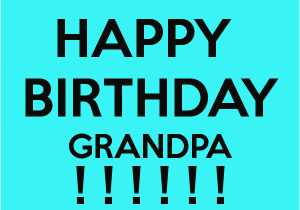 Happy Birthday Quotes for Grandpa Happy Birthday Grandpa Quotes Quotesgram