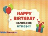 Happy Birthday Quotes for Little Boys Birthday Wishes for Boys Happy Birthday Quotes Messages