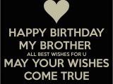 Happy Birthday Quotes for Little Brother 200 Best Birthday Wishes for Brother 2019 My Happy