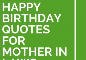 Happy Birthday Quotes for Mom In Law 18 Happy Birthday Quotes for Mother In Laws Mothers In