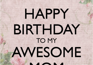 Happy Birthday Quotes for Moms Happy Birthday Mom