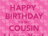 Happy Birthday Quotes for My Cousin Cousin Birthday Quotes Quotesgram