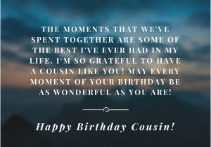 Happy Birthday Quotes for My Cousin Happy Birthday Cousin 35 Ways to Wish Your Cousin A