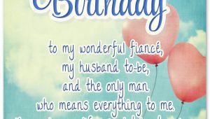 Happy Birthday Quotes for My Fiance Romantic Birthday Cards Loving Birthday Wishes for Fiance