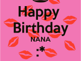 Happy Birthday Quotes for Nana 1000 Images About Nana and Papa On Pinterest My Mom