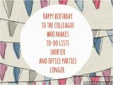 Happy Birthday Quotes for Office Colleagues Birthday Wishes for Colleagues Quotes and Messages