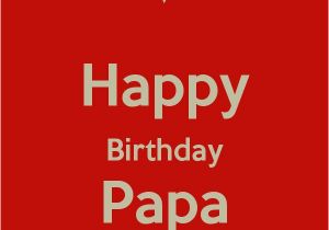 Happy Birthday Quotes for Papa 17 Best Papa Quotes On Pinterest Missing Grandma Quotes