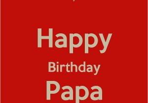 Happy Birthday Quotes for Papa 17 Best Papa Quotes On Pinterest Missing Grandma Quotes