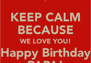 Happy Birthday Quotes for Papa Quotes We Love Our Papa Quotesgram