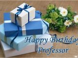 Happy Birthday Quotes for Professor Birthday Wishes for Professors Quotes Messages Images