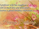 Happy Birthday Quotes for Professor Birthday Wishes for Professors Quotes Messages Images