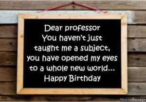 Happy Birthday Quotes for Professor Birthday Wishes for Professors Wishesmessages Com