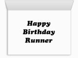 Happy Birthday Quotes for Runners Happy Birthday Wishes for Runner
