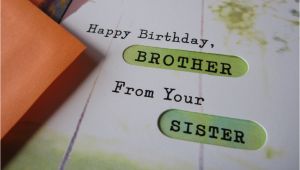 Happy Birthday Quotes for Sister From Brother Birthday Quotes for Brother From Sister Quotesgram