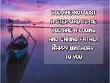 Happy Birthday Quotes for Stepdad Birthday Wishes for Stepdad Stepfather Birthday Messages