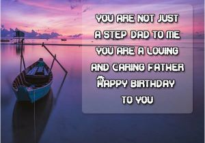 Happy Birthday Quotes for Stepdad Birthday Wishes for Stepdad Stepfather Birthday Messages