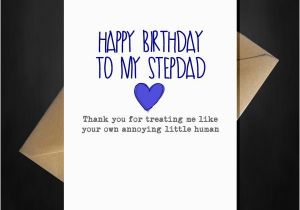 Happy Birthday Quotes for Stepdad Funny Cute Birthday Card for Your Step Dad Thank You