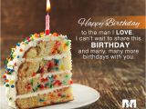Happy Birthday Quotes for the Man I Love Happy Birthday to the Man I Love I Can 39 T Wait to Share Happy Birthday Quotes for the Man I Love Happy Birthday to the Man I Love I Can 39 T Wait to Share