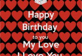 Happy Birthday Quotes for the Man I Love Happy Birthday to the Man I Love Quotes Quotesgram