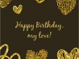 Happy Birthday Quotes for the Man I Love My Most Precious Feelings Unique Romantic Wishes for My Happy Birthday Quotes for the Man I Love My Most Precious Feelings Unique Romantic Wishes for My