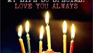 Happy Birthday Quotes for Your Love Happy Birthday Wishes to My Love Wishes Love