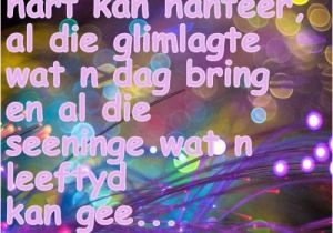 Happy Birthday Quotes In Afrikaans 148 Best Images About Verjaarsdag On Pinterest Afrikaans