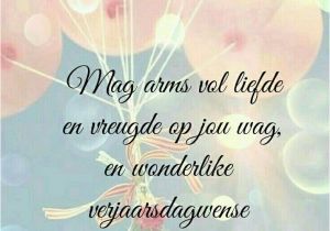 Happy Birthday Quotes In Afrikaans Pin by Anene Visser On Wyshede En Se Goedjies Pinterest