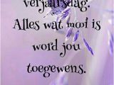 Happy Birthday Quotes In Afrikaans Verjaarsdag Verjaarsdag Pinterest Afrikaans