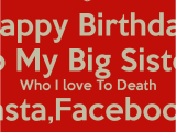 Happy Birthday Quotes to A Big Sister Big Sister Birthday Quotes Quotesgram