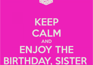 Happy Birthday Quotes to A Sister Best Birthday Quotes