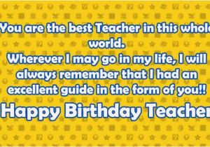 Happy Birthday Quotes to A Teacher Happy Birthday Teacher Wishes Quotes 2happybirthday