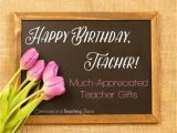 Happy Birthday Quotes to A Teacher Happy Birthday Wishes to Teacher Birthday for Teacher