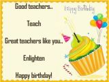 Happy Birthday Quotes to A Teacher Happy Birthday Wishes to Teacher Birthday for Teacher