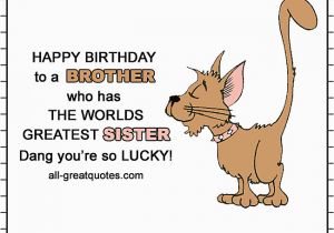 Happy Birthday Quotes to Brother From Sister Brother From Sister Free Birthday Cards for Brother