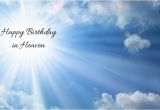 Happy Birthday Quotes to someone In Heaven Happy Birthday In Heaven for My Cousin