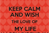 Happy Birthday Quotes to the Love Of My Life Happy Birthday to the Love Of My Life Quotes Quotesgram