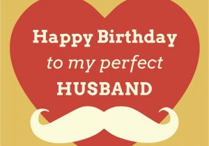 Happy Birthday Quotes to Your Husband original Birthday Quotes for Your Husband