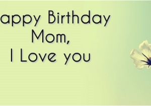 Happy Birthday Quotes to Your Mom Happy Birthday Mom Quotes Birthday Quotes for Mother