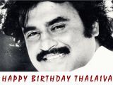 Happy Birthday Rajinikanth Quotes Superstar Rajinikanth song Rajini Birthday Anthem