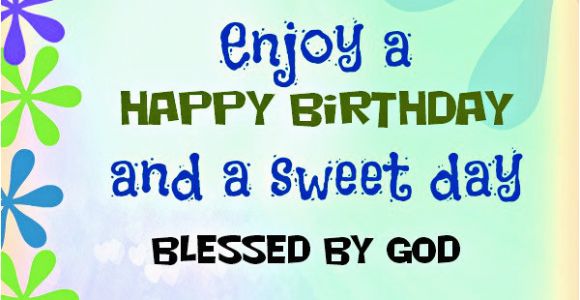 Happy Birthday Religious Quotes for Friends Happy Birthday Friend Christian Quotes Quotesgram