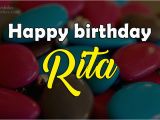 Happy Birthday Rita Quotes Happy Birthday Rita