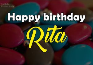 Happy Birthday Rita Quotes Happy Birthday Rita