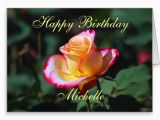 Happy Birthday Rose Quotes Happy Birthday Michelle Quotes Quotesgram