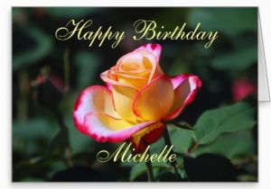 Happy Birthday Rose Quotes Happy Birthday Michelle Quotes Quotesgram