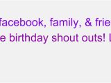 Happy Birthday Shout Out Quotes Birthday Shout Out Quotes Quotesgram