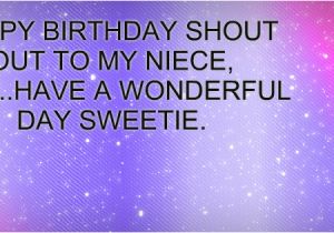 Happy Birthday Shout Out Quotes Happy Birthday to My Niece Quotes Quotesgram