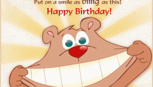 Happy Birthday Smile Quotes Put On the Biggest Smile Free Smile Ecards Greeting