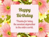 Happy Birthday Stepmom Quotes 40 Outstanding Birthday Wishes for Your Stepmom